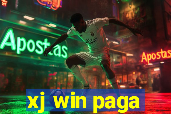 xj win paga